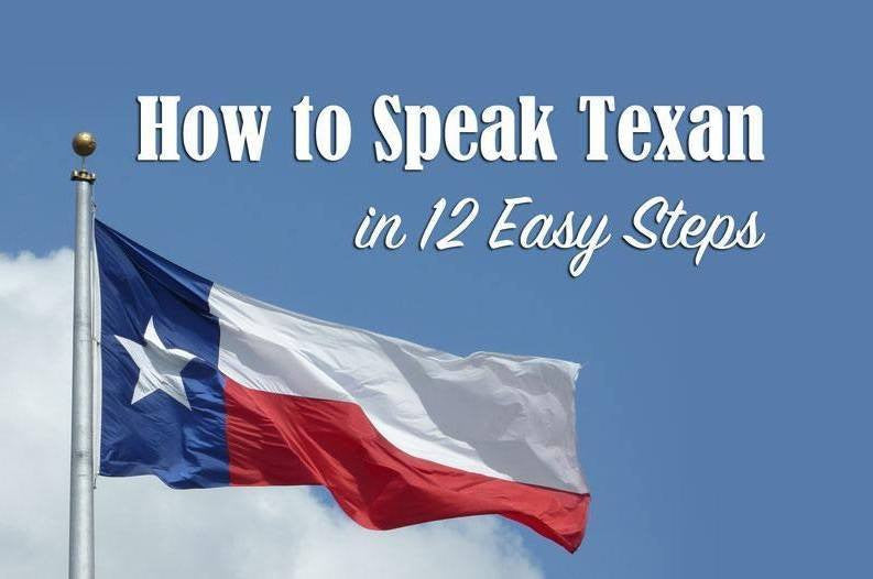 Everything You Need to Know to Speak Texan